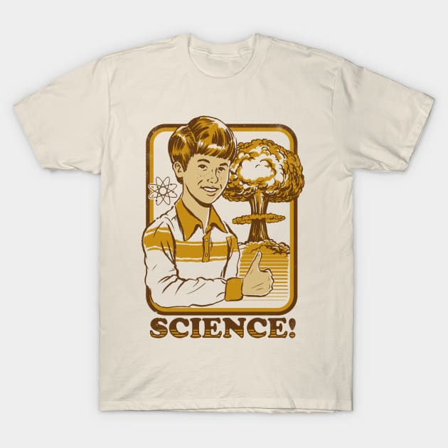 Science! T-Shirt by Steven Rhodes